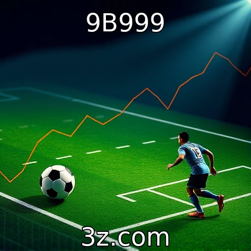 9B999 Apostas esportivas: Como analisar partidas para aumentar seu lucro